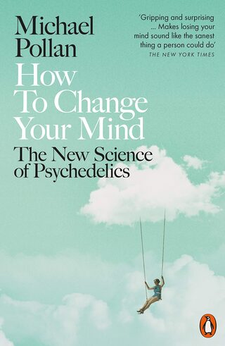 How to Change Your Mind — book cover
